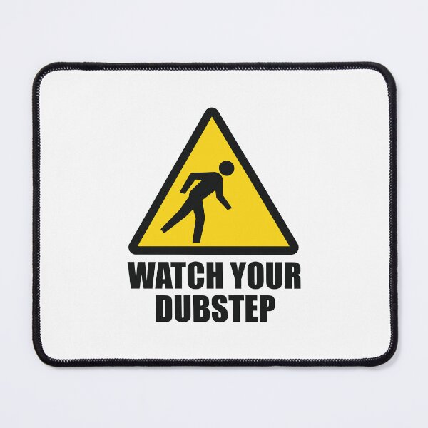 Aperçu de l'œuvre Surveillez votre Dubstep créée et vendue par hard2wear.