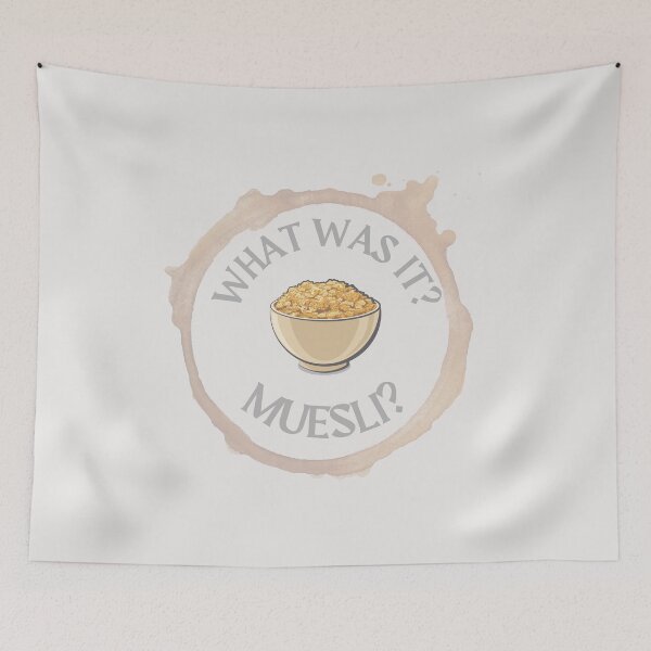 Item preview, What was it? Muesli? Victoria Wood quote. designed and sold by DontKnowMuch.