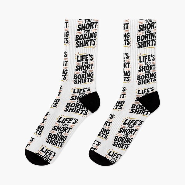 Item preview, Life’s Too Short for Boring Shirts designed and sold by Frank Ring.