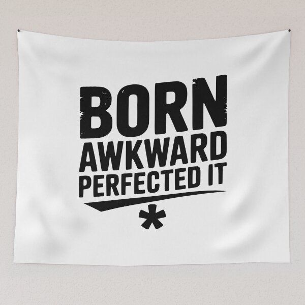 Item preview, Born Awkward Perfected It designed and sold by Frank Ring.