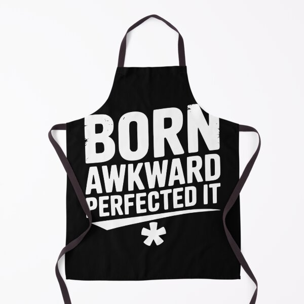 Item preview, Born Awkward Perfected It designed and sold by Frank Ring.