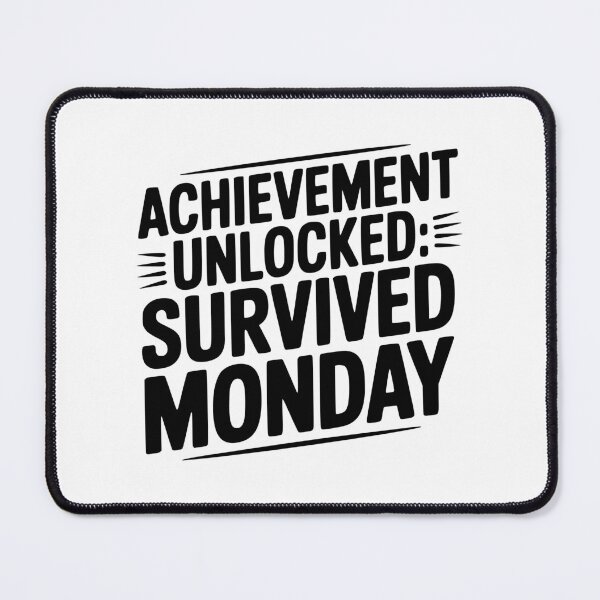 Item preview, Achievement Unlocked Survived Monday designed and sold by Frank Ring.