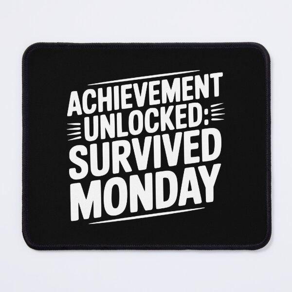 Item preview, Achievement Unlocked Survived Monday designed and sold by Frank Ring.