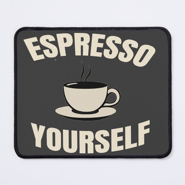 Item preview, Espresso Yourself-- Coffee lovers designed and sold by Vibezo.