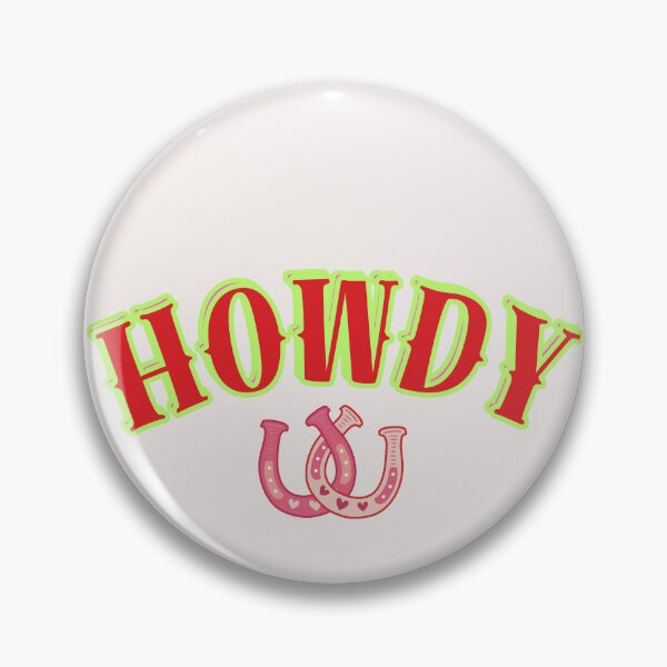 Item preview, Howdy designed and sold by  ViralVisionsCreating .