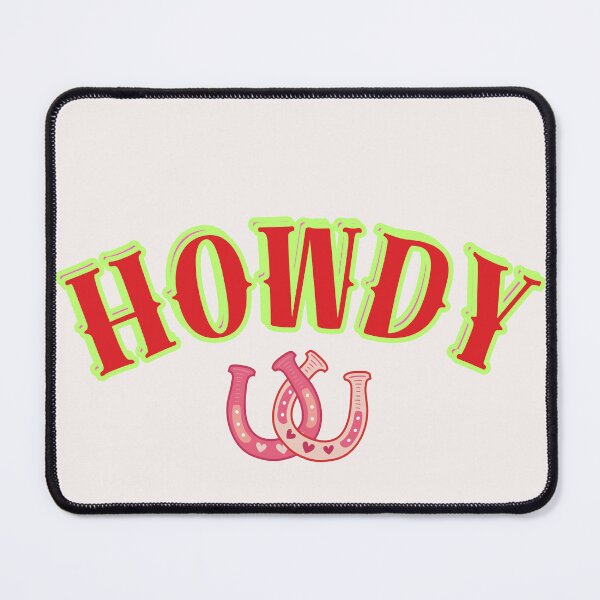 Item preview, Howdy designed and sold by ViralVisionsCreating .