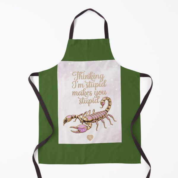 Item preview, Scorpion Wisdom Thinking Im stupid makes you stupid designed and sold by SandraqcTees.
