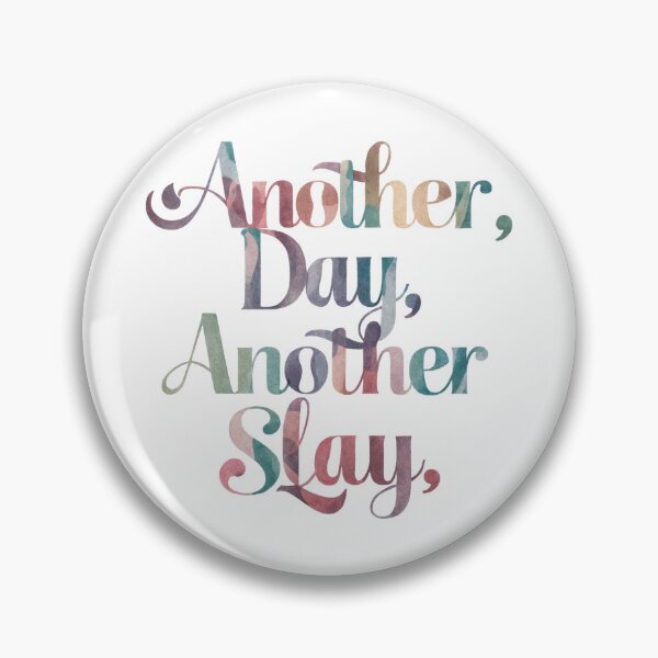 Item preview, Another Day, Another Slay: Inspirational Quote designed and sold by Apex Designs.