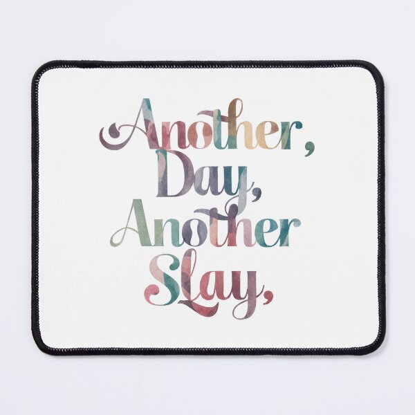 Item preview, Another Day, Another Slay: Inspirational Quote designed and sold by Apex Designs.