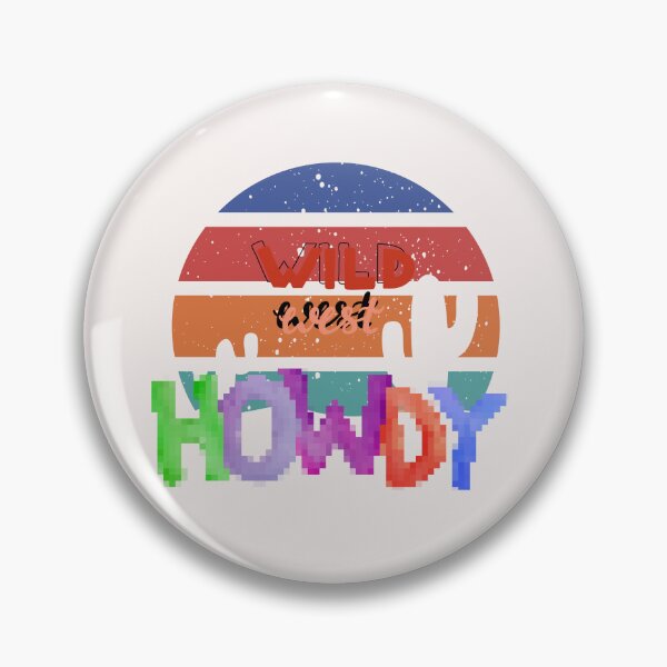 Item preview, Howdy designed and sold by  ViralVisionsCreating .