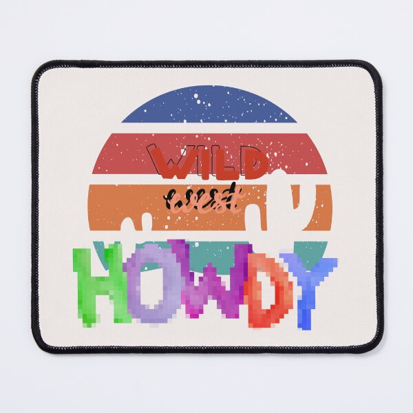 Item preview, Howdy designed and sold by ViralVisionsCreating .