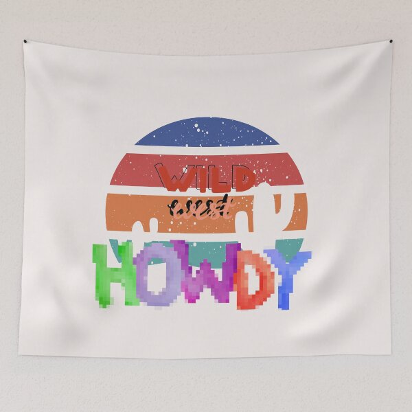 Item preview, Howdy designed and sold by  ViralVisionsCreating .