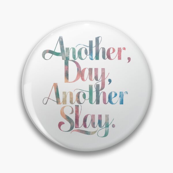 Item preview, Another Day, Another Slay: Inspirational Quote designed and sold by Apex Designs.