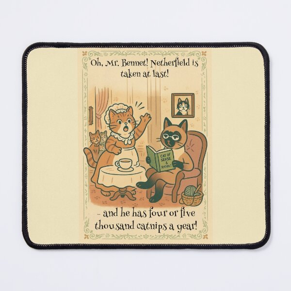 Item preview, Oh, Mr. Bennet! Netherfield Is Taken at Last – Jane Austen Cat Parody designed and sold by Sandy's Cheeky Studio.