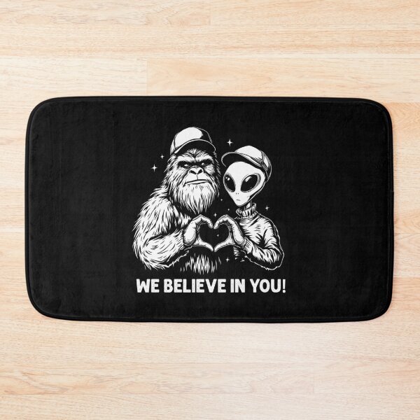 Item preview, We Believe In You Bigfoot Alien Art designed and sold by CleanDecor.