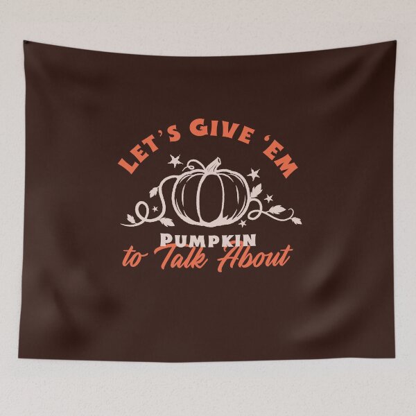 Item preview, Let's give'em Pumpkin to talk about designed and sold by GreenKaiju studio.