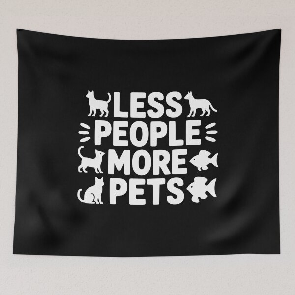 Item preview, Less People More Pets designed and sold by Frank Ring.