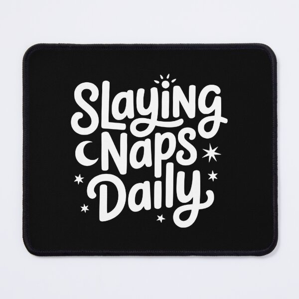 Item preview, Slaying Naps Daily designed and sold by Frank Ring.