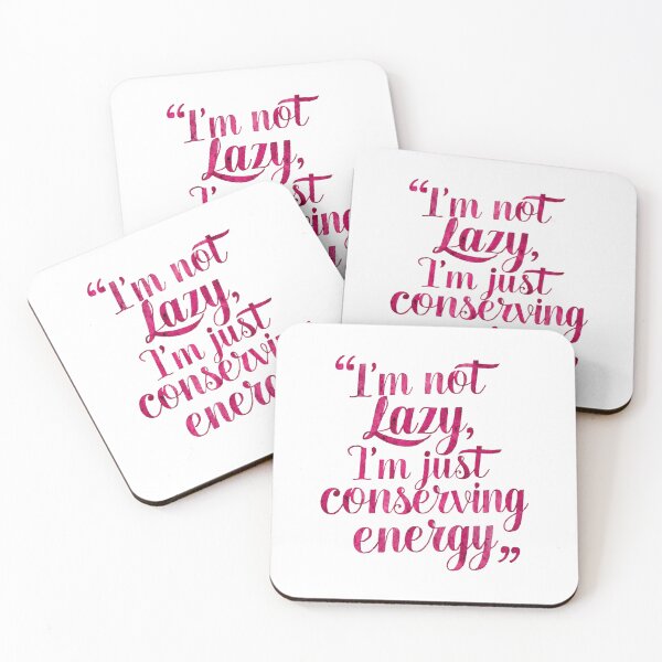 Item preview, Funny Quote: Not Lazy, Conserving Energy designed and sold by Apex Designs.