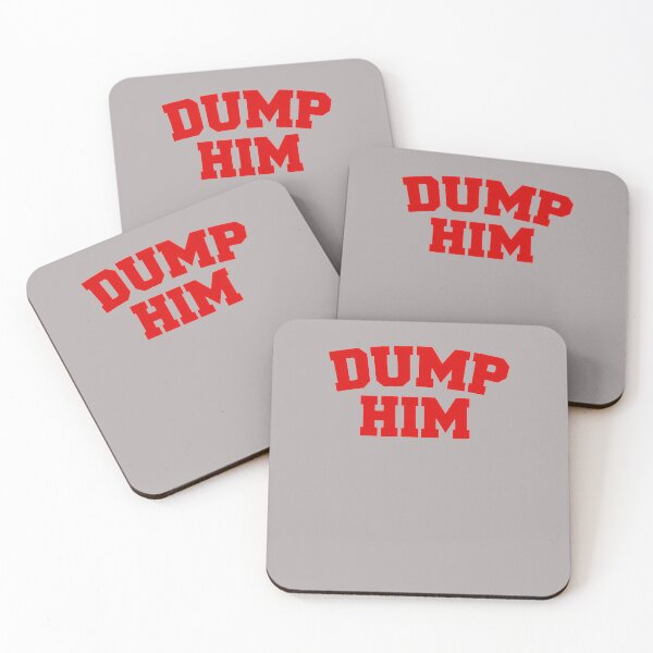 Item preview, DUMP-HIM designed and sold by applebymabe.