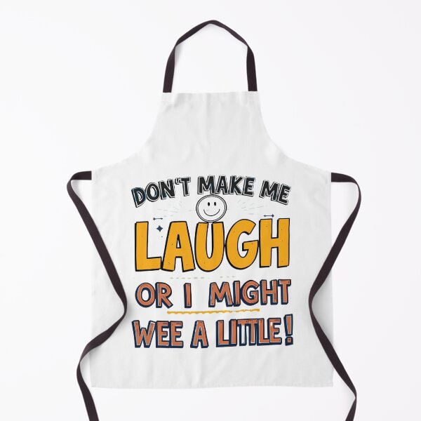 Item preview, Don't make me laugh or I might wee a little! designed and sold by NicMacTees.