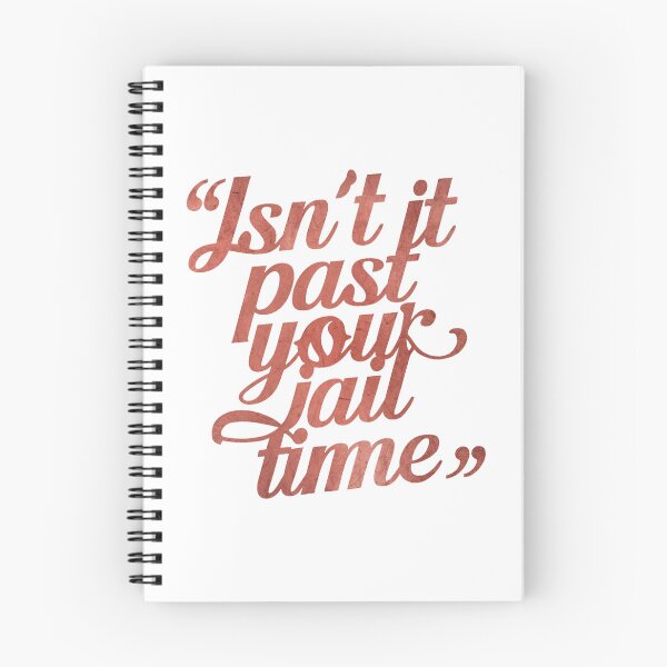 Item preview, Sassy Quote: Past Your Jail Time designed and sold by Apex Designs.