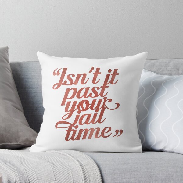 Item preview, Sassy Quote: Past Your Jail Time designed and sold by Apex Designs.