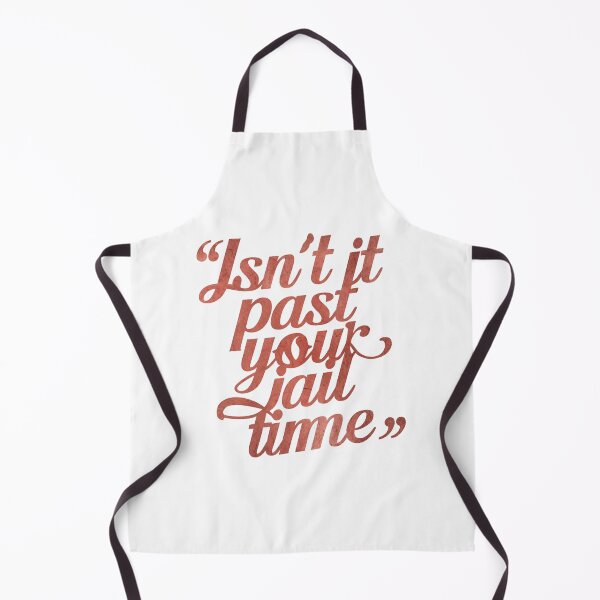 Item preview, Sassy Quote: Past Your Jail Time designed and sold by Apex Designs.