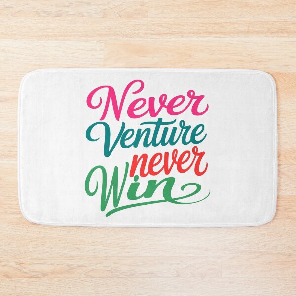 Item preview, Never Venture Never Win. Motivational Quote. designed and sold by adlkh.