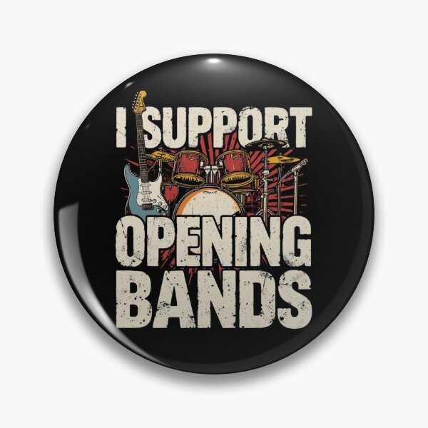 Item preview, I Support Opening Bands designed and sold by Rhythm Thru Art .