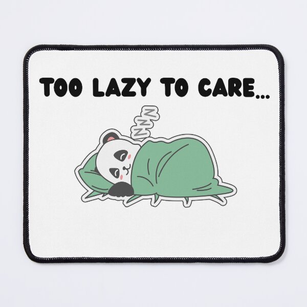 Item preview, Too lazy to care cute lazy panda designed and sold by AnfalAl-Sabti.