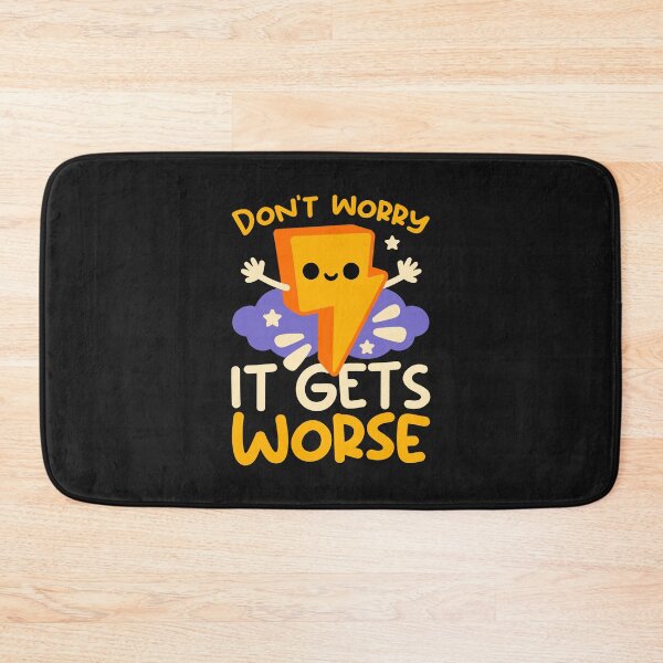 Item preview, Don't worry it gets worse cute thunder designed and sold by NemiMakeit.