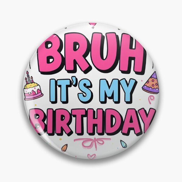 Item preview, Bruh It’s My Birthday Funny Birthday T-Shirt, Funny Shirt, Valentine Shirt gift, Valentine Day Cut File designed and sold by GAIDREDA.