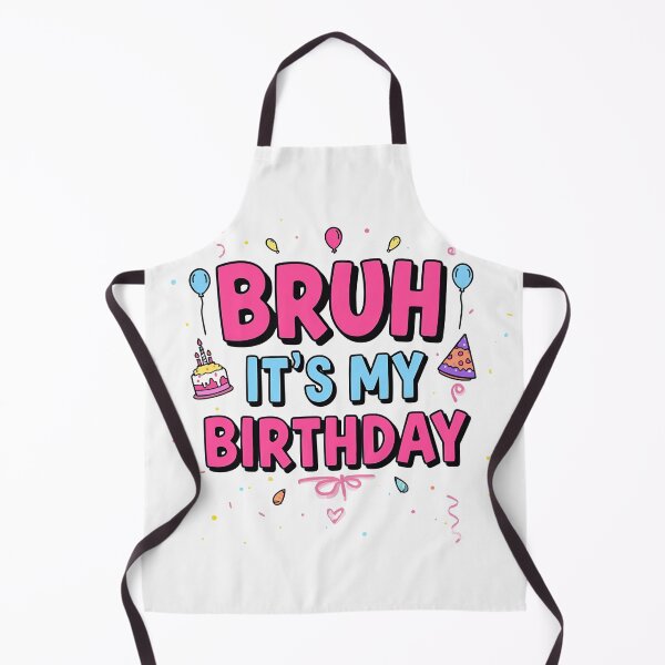 Item preview, Bruh It’s My Birthday Funny Birthday T-Shirt, Funny Shirt, Valentine Shirt gift, Valentine Day Cut File designed and sold by GAIDREDA.