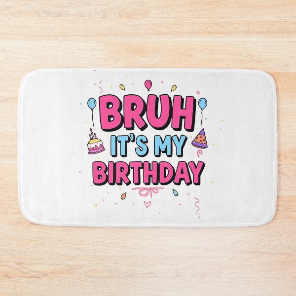 Item preview, Bruh It’s My Birthday Funny Birthday T-Shirt, Funny Shirt, Valentine Shirt gift, Valentine Day Cut File designed and sold by GAIDREDA.