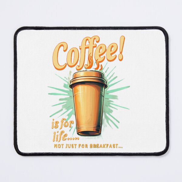 Item preview, Coffee is for life... designed and sold by adey68.