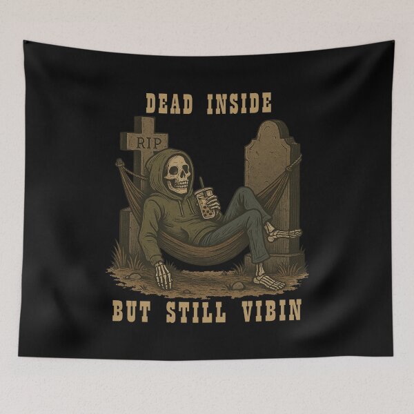 Item preview, ☠️ Dead Inside, But Still Vibin’. designed and sold by Nibble & Doodle.