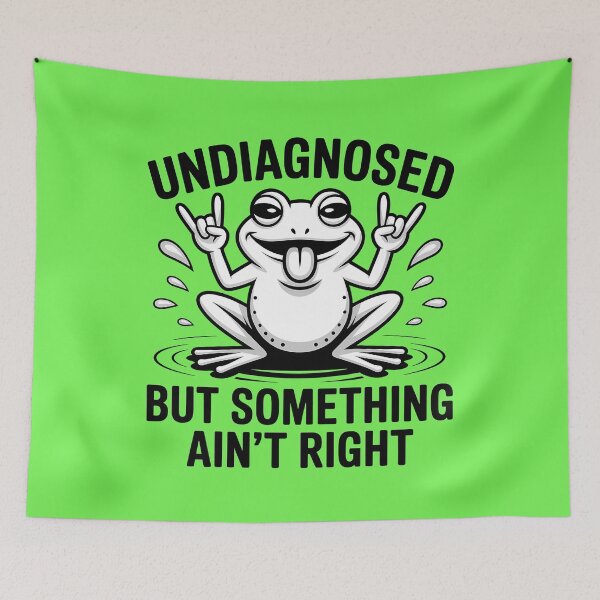 Item preview, Undiagnosed But Something Ain't Right Frog designed and sold by KateLeap.