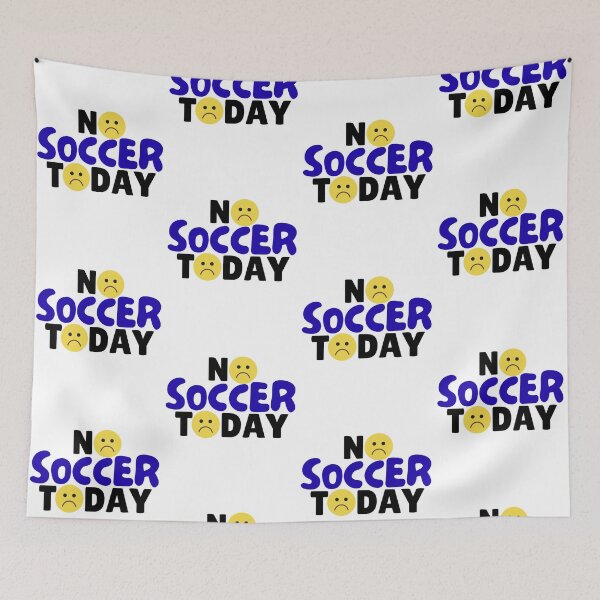 Artikelvorschau, Lustiges No Soccer Today Design, lustiger Fußballspieler entworfen und verkauft von LuxeGraphix.