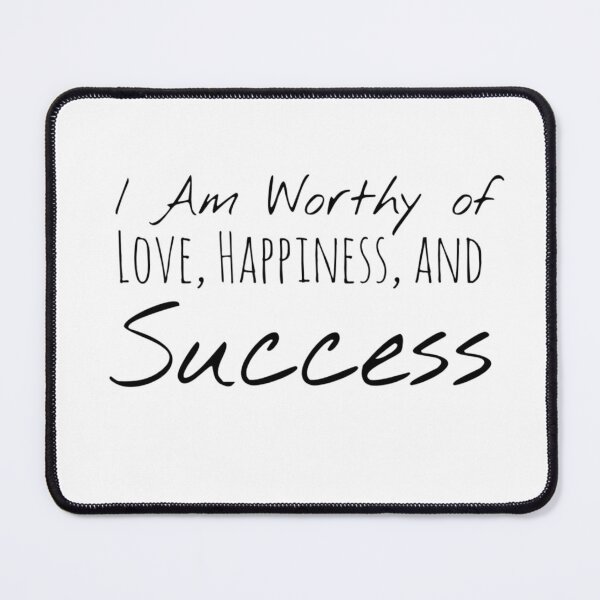 Item preview, I Am Worthy of Love, Happiness, and Success – Worthiness Affirmation designed and sold by Camila  Ardila.