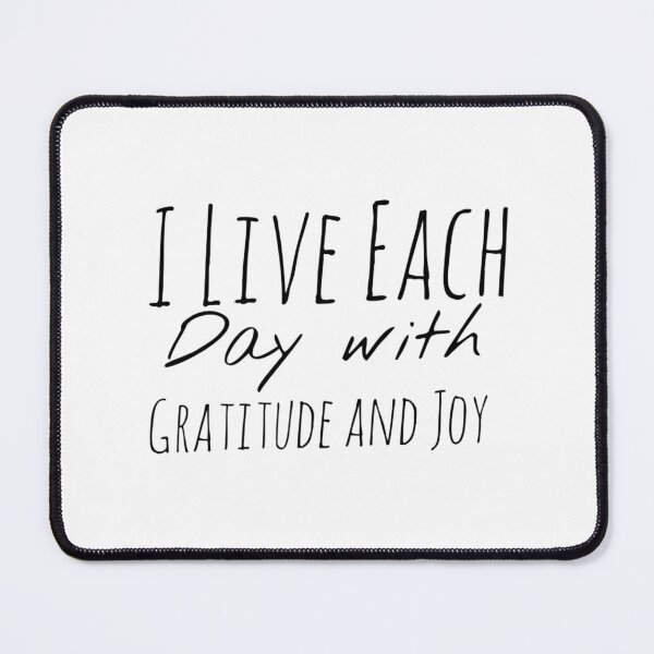 Item preview, I Live Each Day with Gratitude and Joy – Gratitude Affirmation designed and sold by Camila  Ardila.
