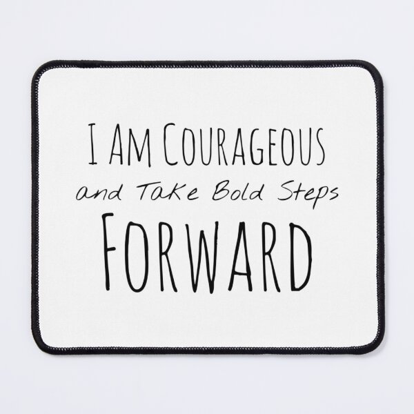 Item preview, I Am Courageous and Take Bold Steps Forward – Courage Affirmation designed and sold by Camila  Ardila.