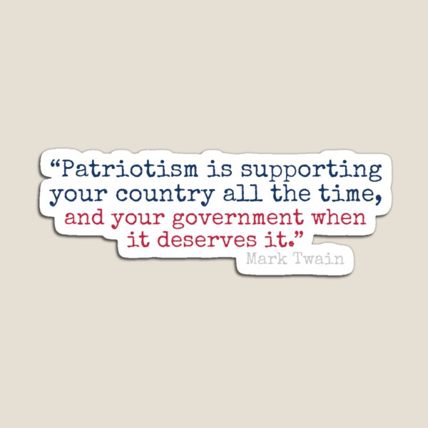Patriotism quote Mark Twain Magnet