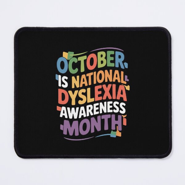 Item preview, October is Dyslexia Month - Dyslexia Awareness designed and sold by Enea Kelo.