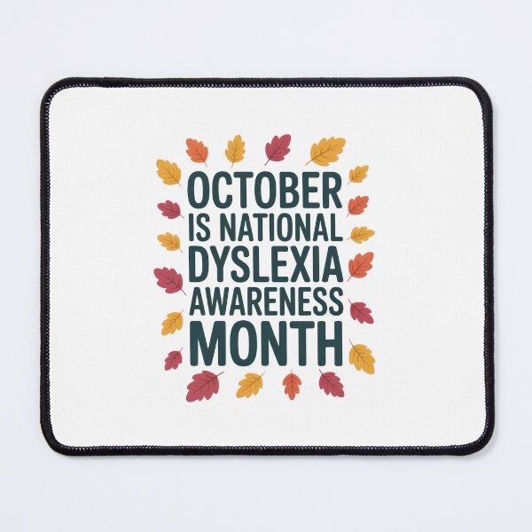 Item preview, October is Dyslexia Month - Dyslexia Awareness designed and sold by Enea Kelo.