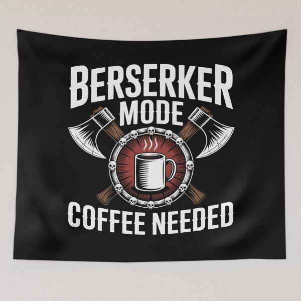 Item preview, Berserker Mode Coffee Needed – Funny Viking Humor designed and sold by Place-Heritages.