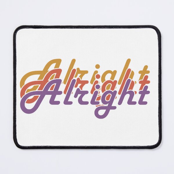 Item preview, Alright, Alright, Alright designed and sold by Unkie Monkie Studios.