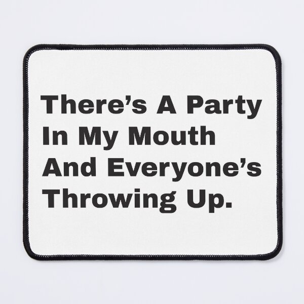 Item preview, Party In My Mouth designed and sold by Unkie Monkie Studios.