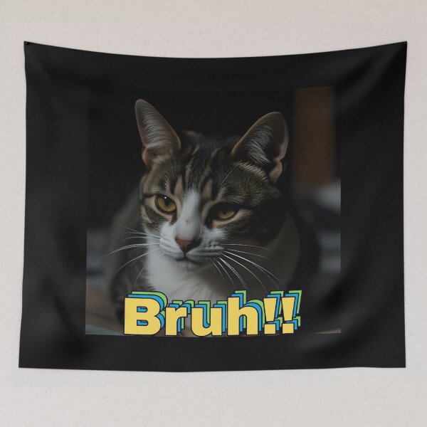 Item preview, Bruh!! cat designed and sold by DreamDarker.