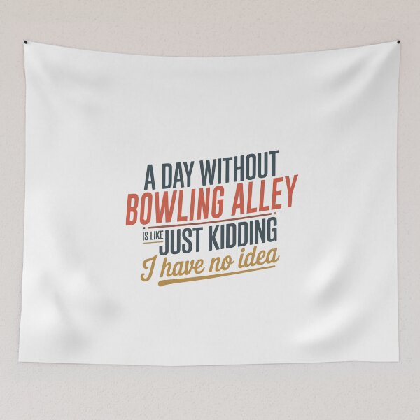 Item preview, Un día sin bolera es como estar bromeando - Cool & Funny Bowling Alley Lover designed and sold by Watsonarts.